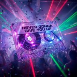 ONEIL & KANVISE & Smola - Never Gonna Give You Up