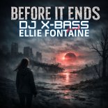 DJ X-BASS and Ellie Fontaine - Before it ends (Instrumental Mix)
