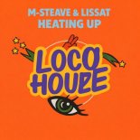 Lissat, M-Steave - Heating Up (Extended Mix)