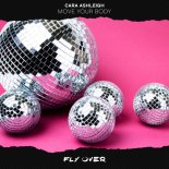 Cara Ashleigh - Move Your Body