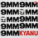 Kyanu - 9mm (Extended Mix)
