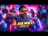 EKIPA - O JAK MIŁO (DiscoBeatz REMIX)