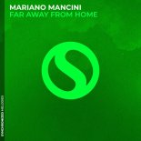 Mariano Mancini - Far Away From Home