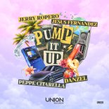Jerry Ropero and Jesus Fernandez and Peppe Citarella and Danzel - PUMP IT UP (Official Radio Mix)