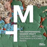 The Deepshakerz, Xander Pratt - Eyes (Extended Version)