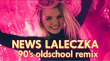 News - Laleczka (Tunek oldschool 90's remix)