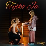 AniaAmy - Tylko Ja