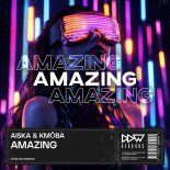 AISKA and Kmoba - Amazing (Extended Edit)