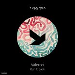Valeron - Run It Back (Extended Mix)