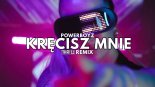 PowerBoyz - Kręcisz mnie (THR!LL REMIX) (Extended)