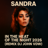 Sandra - In The Heat Of The Night 2026 (Remix Dj John VDW)