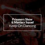Salvatore Ganacci FUZE REFRESH x Maniacs Squad & Prisoners Show - How You Like Me Now Horse (DJHooKeR XTD Mash-Up)