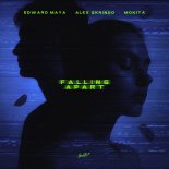 Edward Maya & Alex Skrindo & Mokita - Falling Apart