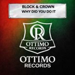 Block & Crown - Why Did You Do It