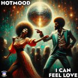 Hotmood - I Can Feel Love (Extended Mix)