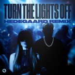 Juste & Jaxstyle & Jon - Turn The Lights Off (HEDEGAARD Remix)