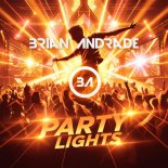 Brian Andrade - Party Lights (Extended Mix)