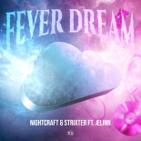 Nightcraft, Strixter & ÆLINN - Fever Dream (Extended Mix)