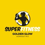 SuperFitness - Golden Glow (Workout Mix 134 bpm)