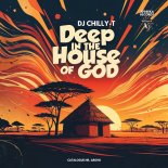 Dj Chilly-T - Deep in the House of God (Afro House Extended)