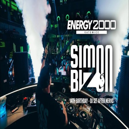 SIMON BIZON – Live DJ Set Energy 2000 Katowice After Nervo (14 Urodziny Klubu) (15.11.2025)