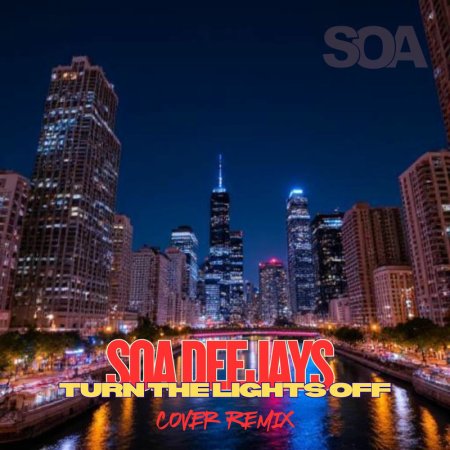 SOA Deejays - Turn the lights off