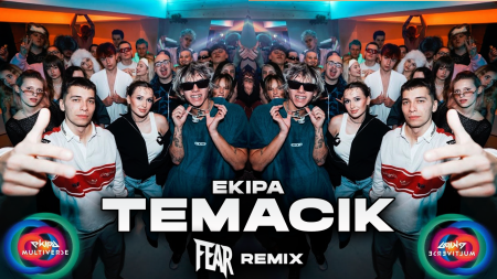 EKIPA - TEMACIK (FEAR REMIX)