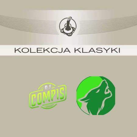 GR33N WOLF & DJ COMPUS - Kolekcja Klasyki (MASH-EDIT)
