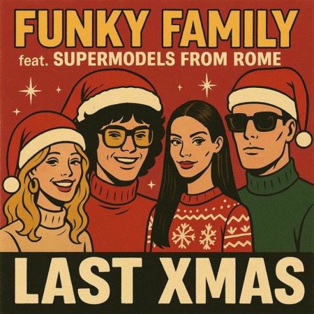 Funky Family feat. Supermodels from Rome - Last Xmas