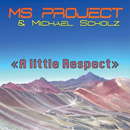 MS Project, Michael Scholz - A Little Respect [Radio Edit]