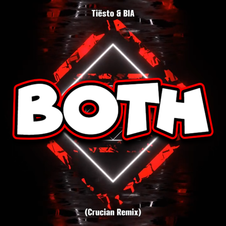 Tiësto & BIA - BOTH (with 21 Savage) (Crucian Remix)