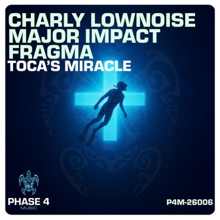 Charly Lownoise & Major Impact & Fragma - Toca's Miracle (Radio Edit)