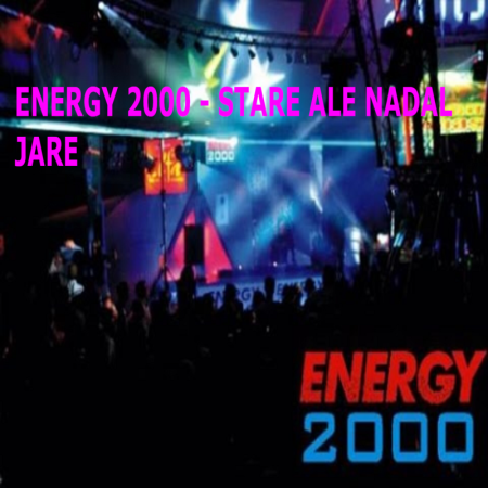 ENERGY 2000 - STARE ALE NADAL JARE
