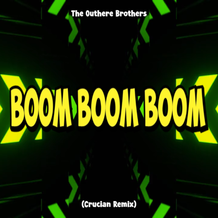 The Outhere Brothers - Boom Boom Boom (Crucian Remix)
