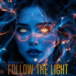MIKACHI & Vera Vibe - Follow The Light