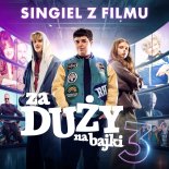 Workin' Vintage, Sylwia Wiśniewska, Antar Jackson - Za duży - z filmu „Za duży na bajki 3”