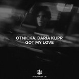 Otnicka & Daria Kupr - Got My Love