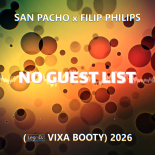 SAN PACHO x FILIP PHILIPS - NO GUEST LIST (LegoDJ VIXA BOOTY) 2026 😵💣 #zamocne #ijoijo
