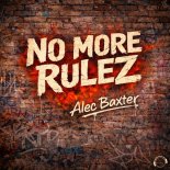 Alec Baxter - No More Rulez (Extended Mix)