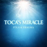 P3LA & Fragma - Toca's Miracle