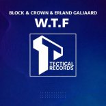 Block & Crown, Erland Galjaard - W.T.F