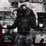 Kruelty - Crash The World (Pro Mix)