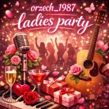 orzech_1987 - ladies party 2k26 [06.03.2026]