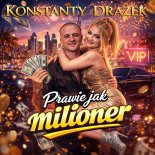 Konstanty Drążek - Prawie jak milioner