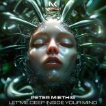 Peter Miethig - Let Me Deep Inside Your Mind