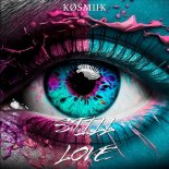 KØSMIIK - Still Love