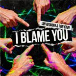 Ian Redman & Rob Cain - I Blame You (Extended Mix)