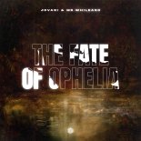 Jovani & MR.WhileAgo - The Fate of Ophelia (Original Mix)