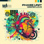 Phase Unit - Deeper Love (Original Mix)