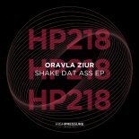 Oravla Ziur - Shake Dat Ass (Original Mix)